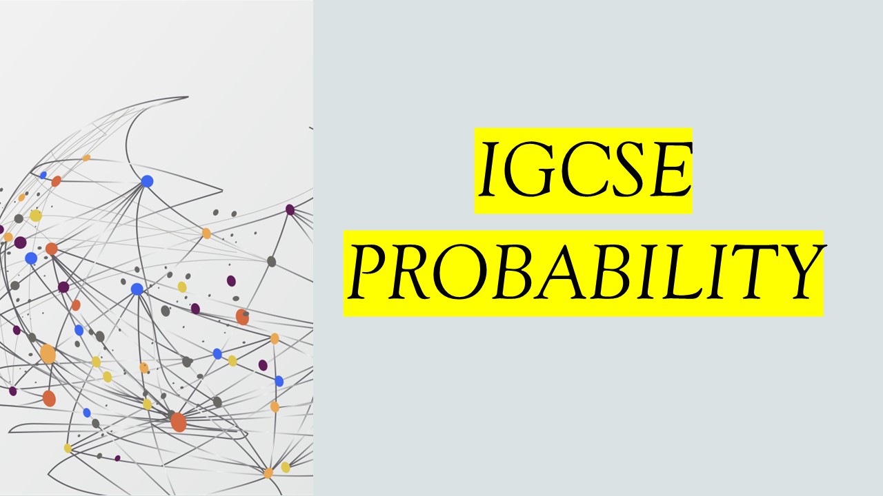 IGCSE Probability