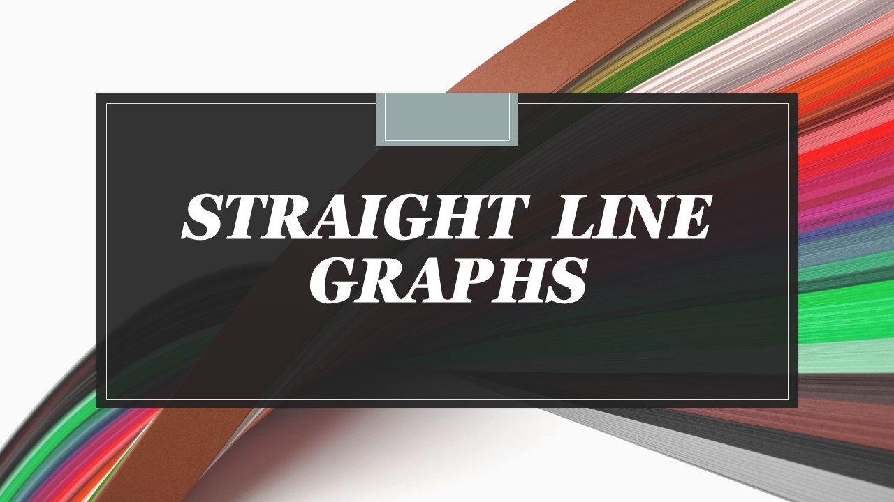 Straight Line Graphs EDEXCEL A-level Mathematics